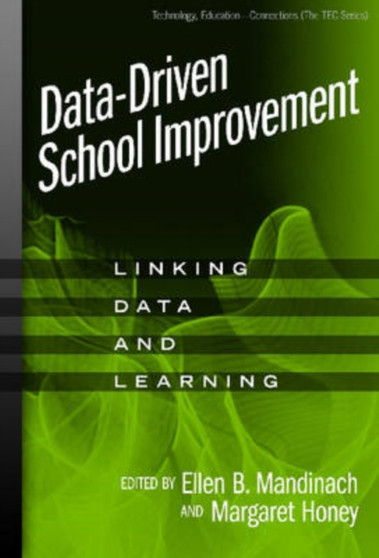 Data-driven School Improvement : Linking Data and Learning
