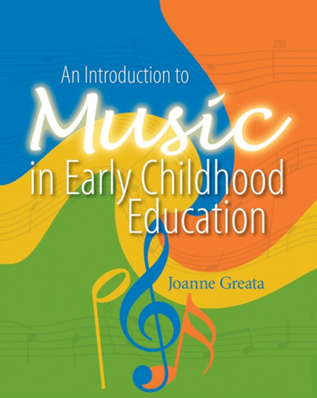 An Introduction to Music in Early Childhood Education