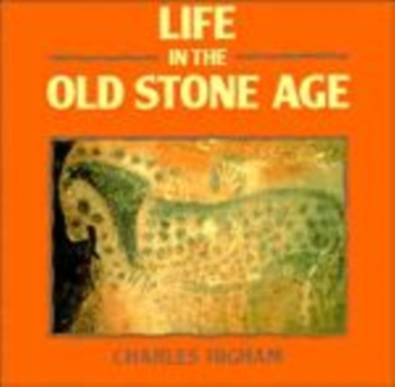 Life in the Old Stone Age