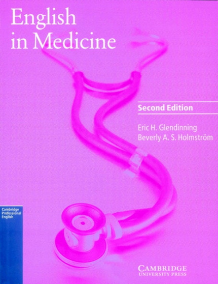 English in Medicine Student's book : A Course in Communication Skills