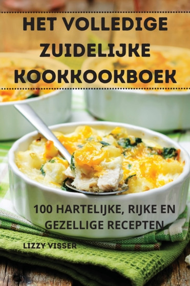 Het Volledige Zuidelijke Kookkookboek
