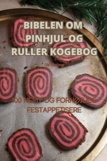 Bibelen Om Pinhjul Og Ruller Kogebog