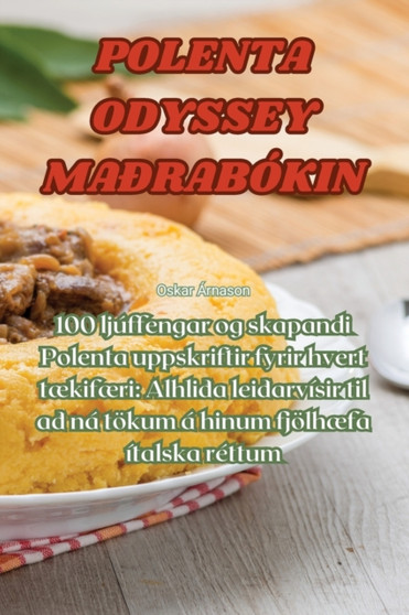 Polenta Odyssey Ma??rabokin