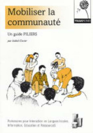 Mobiliser La Communaute : Un Guide PILIERS