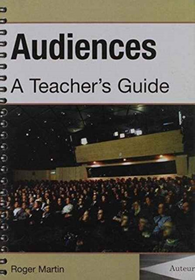 Audiences : A Teachers Guide