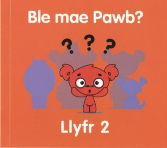 Ble Mae Pawb? : 2