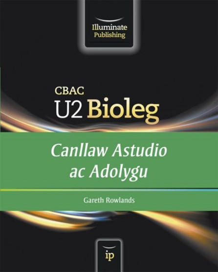CBAC U2 Bioleg - Canllaw Astudio ac Adolygu