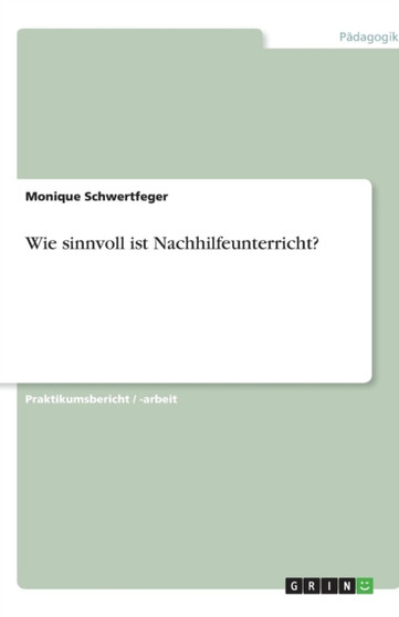 Wie sinnvoll ist Nachhilfeunterricht?
