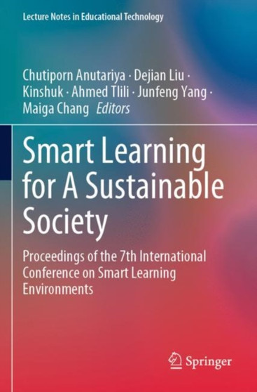 Smart Learning for A Sustainable Society : Proceedings of the 7th International Conference on Smart Learning Environments