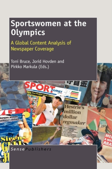 Sportswomen at the Olympics : A Global Content Analysis of Newspaper Coverage
