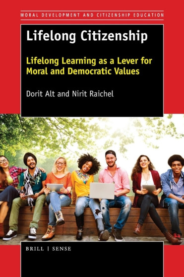 Lifelong Citizenship : Lifelong Learning as a Lever for Moral and Democratic Values : 13