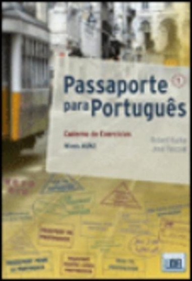 Passaporte para Portugues : Caderno de Exercicios 1 (A1/A2) Passaporte para Portugues : Caderno de Exercicios 1 (A1/A2)