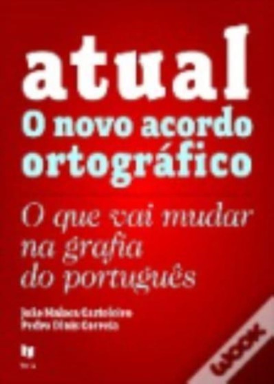 Atual - O novo acordo ortografico