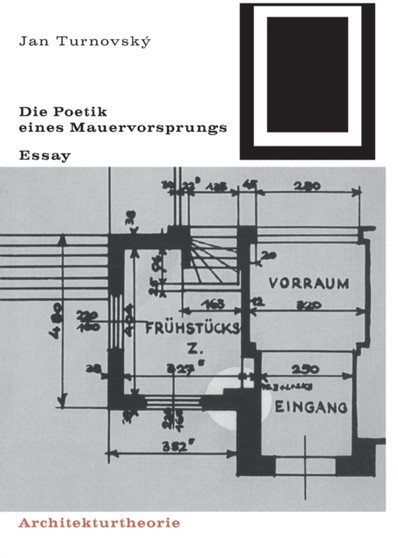 Die Poetik eines Mauervorsprungs