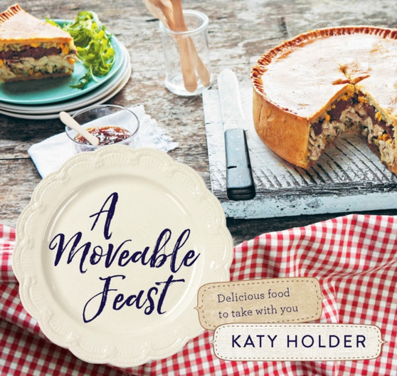 A Moveable Feast : Delicious Picnic Food