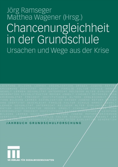 Chancenungleichheit in der Grundschule : Ursachen und Wege aus der Krise : 12