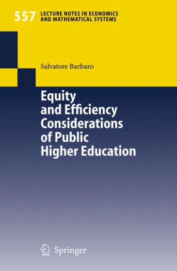 Equity and Efficiency Considerations of Public Higher Education : 557