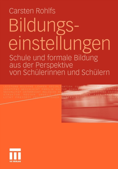 Bildungseinstellungen : Schule und formale Bildung aus der Perspektive von Schulerinnen und Schulern