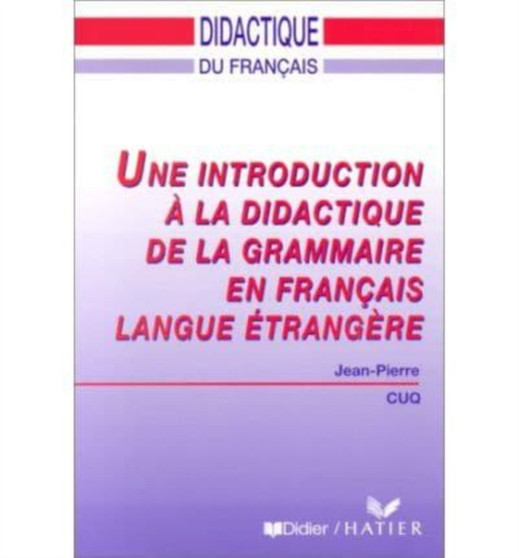 Une introduction a la didactique de la grammaire en FLE