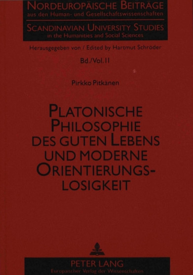 Platonische Philosophie des guten Lebens und moderne Orientierungslosigkeit