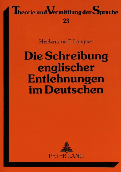 Die Schreibung englischer Entlehnungen im Deutschen : Eine Untersuchung zur Orthographie von Anglizismen in den letzten hundert Jahren, dargestellt an Hand des Dudens