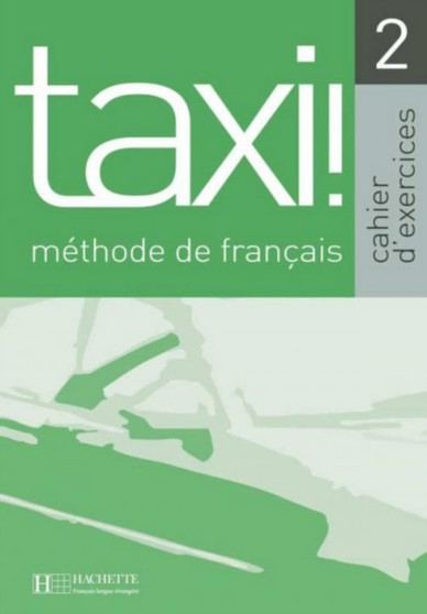 Taxi! : Cahier d'exercices 1