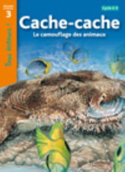 Tous lecteurs! : Cache-cache: Le camouflage des animaux