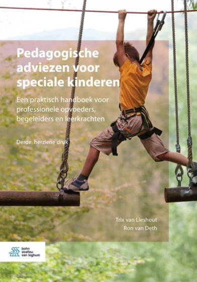 Pedagogische adviezen voor speciale kinderen : Een praktisch handboek voor professionele opvoeders, begeleiders en leerkrachten