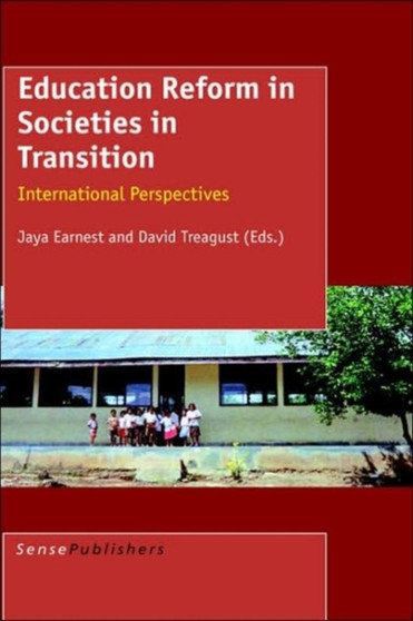 Education Reform in Societies in Transition : International Perspectives