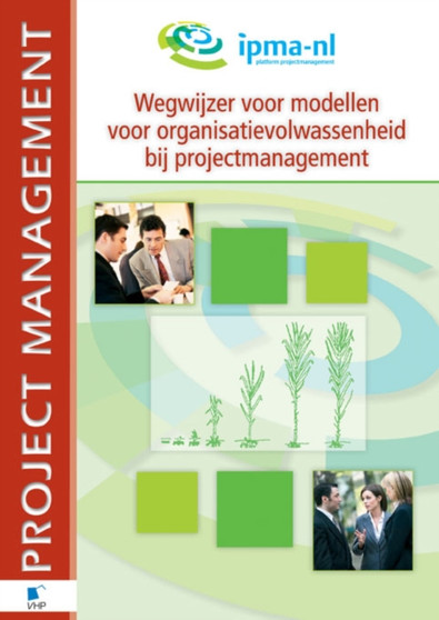 Wegwijzer Voor Modellen Voor Organisatievolwassenheid Bij Projectmanagement