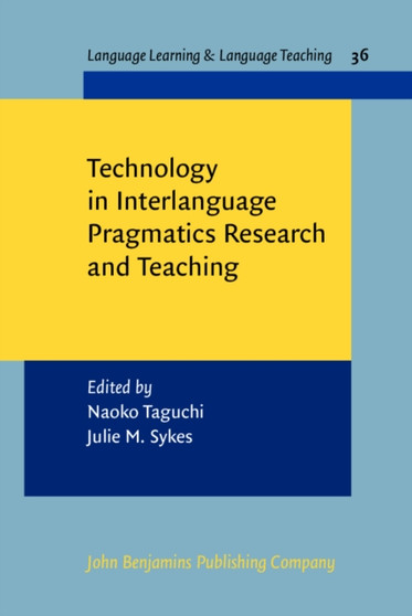 Technology in Interlanguage Pragmatics Research and Teaching : 36 Technology in Interlanguage Pragmatics Research and Teaching : 36