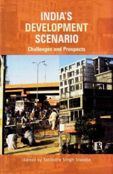 India's Development Scenario - Challenges and Prospects