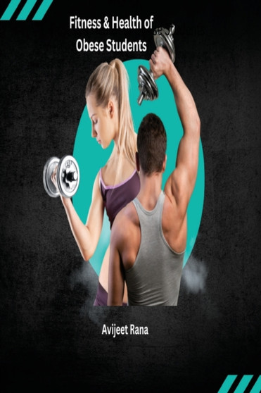 Fitness & Health of Obese Students