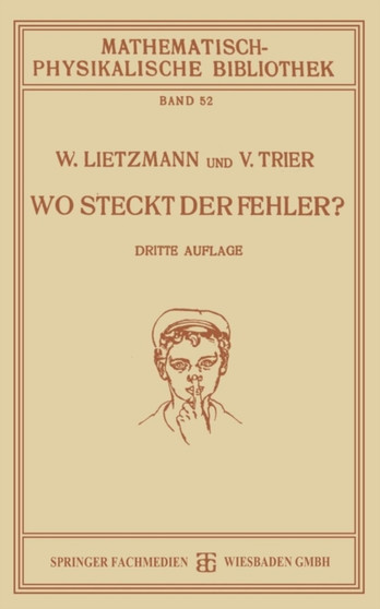 Wo Steckt der Fehler? : Mathematische Tauschungen und Fehler