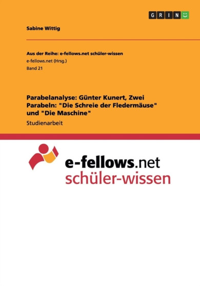 Parabelanalyse : Gunter Kunert, Zwei Parabeln: Die Schreie der Fledermause und Die Maschine