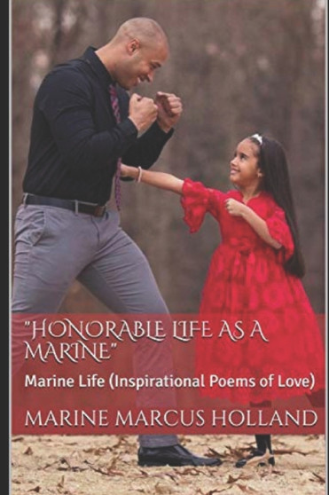 "Honorable Life As A Marine!" : Marine Life