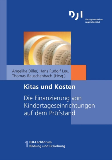 Kitas Und Kosten : Die Finanzierung Von Kindertageseinrichtungen Auf Dem Prufstand : 1