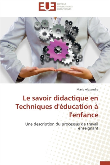 Le Savoir Didactique En Techniques d' ducation l'Enfance