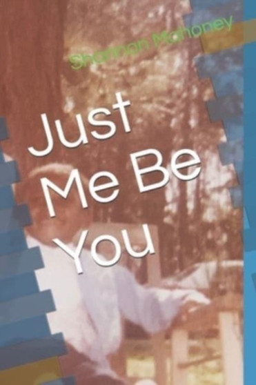 Just Me Be You