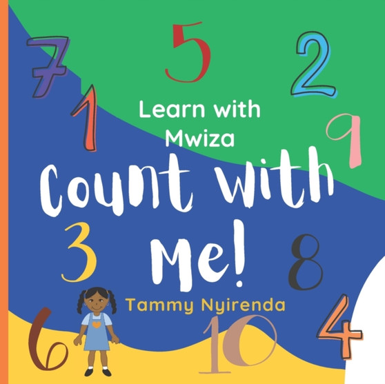 Count With Me! : Learn with Mwiza