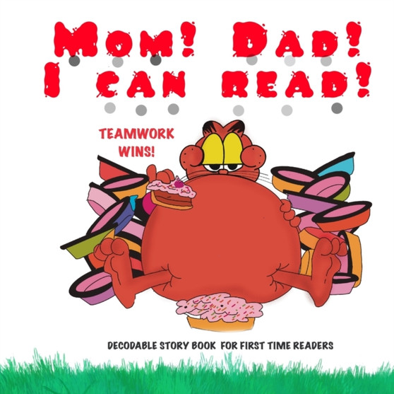 Teamwork Wins! : A Kindergarten and first grade DECODABLE story book which teaches teamwork!