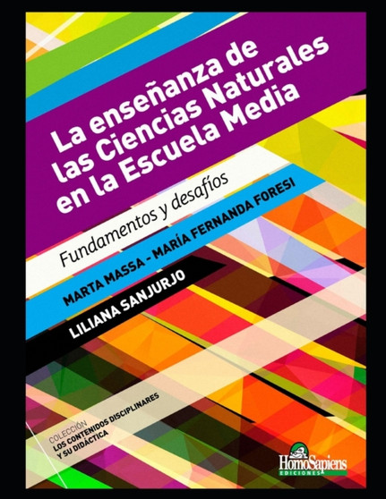 La ensenanza de las Ciencias Naturales en la Escuela Media : Fundamentos y desafios : 8