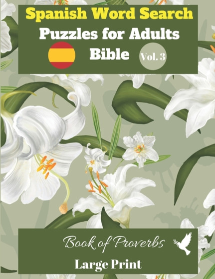 Spanish Word Search Puzzles For Adults : Bible Vol.3 Book of Proverbs Large Print