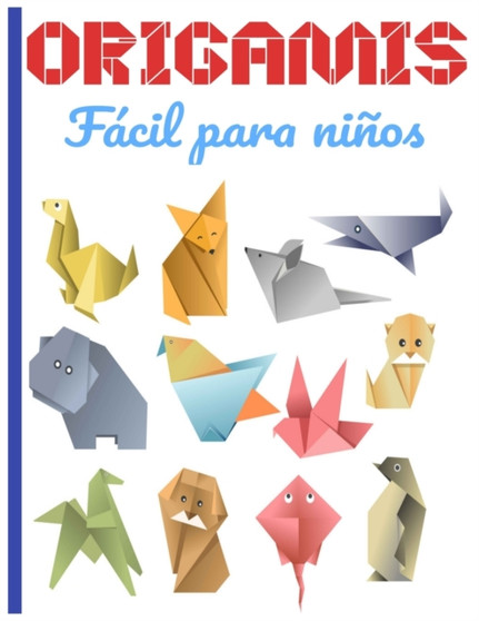 ORIGAMIS Facil para ninos : Cuaderno en color origami para ninos 8 anos origami paper geometric ideal para un regalo