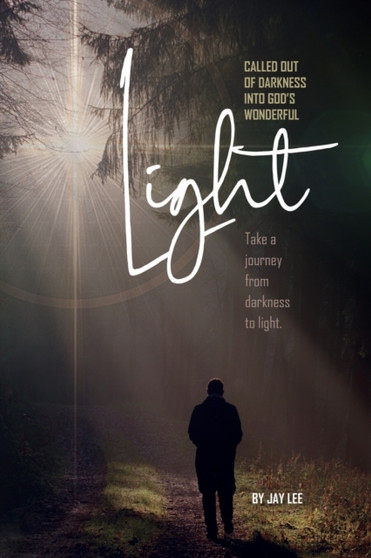 Called Out of Darkness Into God's Wonderful Light