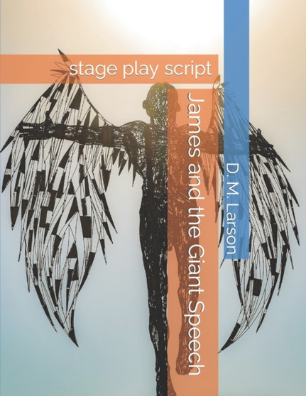 James and the Giant Speech : stage play script