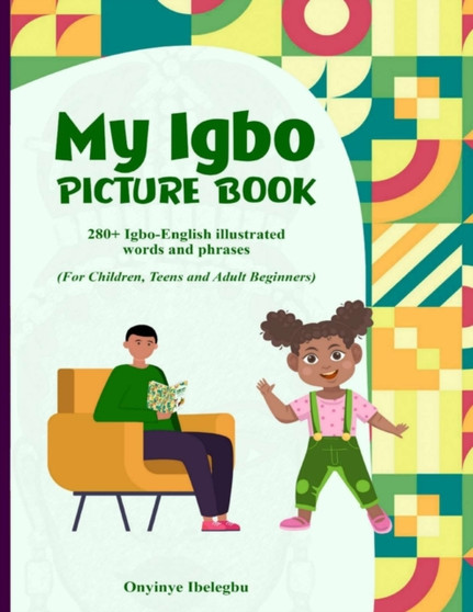 My Igbo Picture Book : 280+ Igbo-English illustrated words and phrases