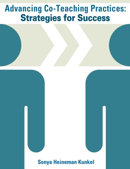 Advancing Co-Teaching Practices : Strategies for Success