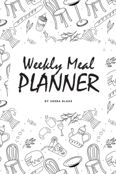Weekly Meal Planner (6x9 Softcover Log Book / Tracker / Planner)