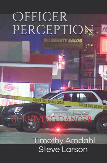 Officer Perception : Surviving Danger